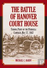 The Battle Of Hanover Court House