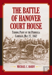 The Battle Of Hanover Court House