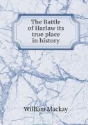 The Battle Of Harlaw Its True Place In History