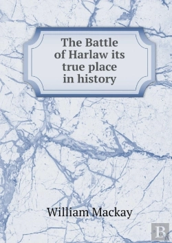 Bertrand.pt - The Battle Of Harlaw Its True Place In History