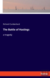 The Battle Of Hastings:A Tragedy
