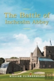 The Battle Of Inchcolm Abbey