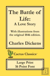 The Battle Of Life (Cactus Classics Large Print)
