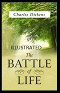The Battle Of Life Illustrated