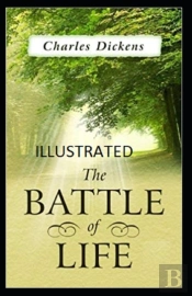 The Battle Of Life Illustrated