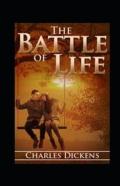 The Battle Of Life Illustrated