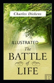 The Battle Of Life Illustrated