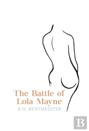 The Battle Of Lola Mayne