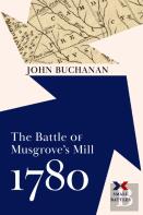 The Battle Of Musgrove'S Mill, 1780