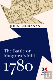 The Battle Of Musgrove'S Mill, 1780