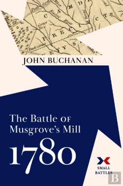 Bertrand.pt - The Battle Of Musgrove'S Mill, 1780