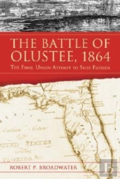 The Battle Of Olustee, 1864