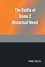 The Battle Of Rome 2 Historical Novel