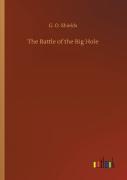 The Battle Of The Big Hole
