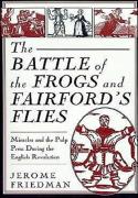 ''The Battle Of The Frogs'' And ''Fairford'S Flies''