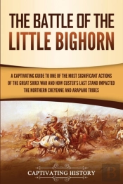 The Battle Of The Little Bighorn