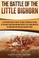 The Battle Of The Little Bighorn