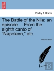The Battle Of The Nile: An Episode ... F