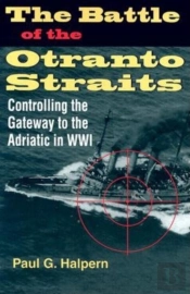 The Battle Of The Otranto Straits