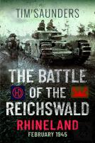 The Battle Of The Reichswald - Rhineland