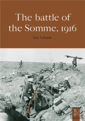 The Battle Of The Somme 1916