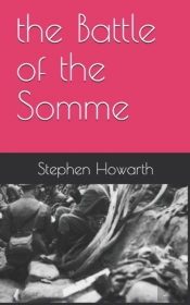 The Battle Of The Somme