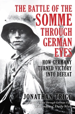 Bertrand.pt - The Battle Of The Somme Through German Eyes