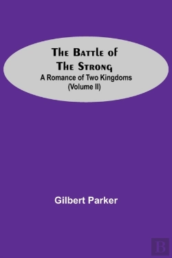 Bertrand.pt - The Battle Of The Strong  A Romance Of T
