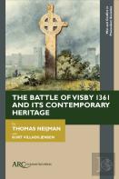 The Battle Of Visby 1361 And Its Contemporary Heritage