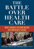 The Battle Over Health Care