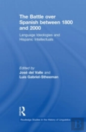 The Battle Over Spanish Between 1800 And 2000