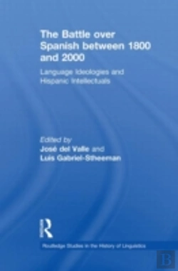 Bertrand.pt - The Battle Over Spanish Between 1800 And 2000