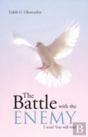 The Battle With The Enemy: I Won! You Will Win!