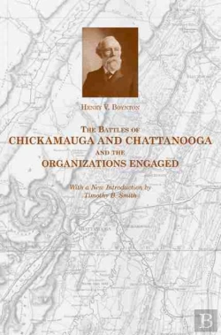 Bertrand.pt - The Battles Of Chickamauga And Chattanooga And The Organizations Engaged