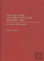 The Battles Of Coral Sea And Midway, 1942