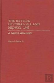 The Battles Of Coral Sea And Midway, 1942