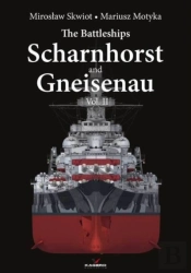 The Battleships Scharnhorst And Gneisenau Vol. Ii