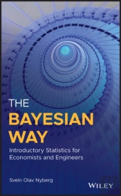 The Bayesian Way: Introductory Statistics For Economists And Engineers