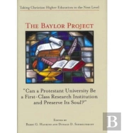 The Baylor Project Â€“ Taking Christian Higher Education To The Next Level