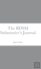 The Bdsm Submissive'S Journal