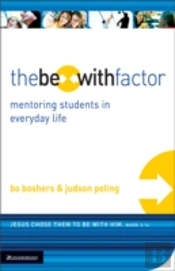 The Be-With Factor