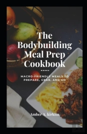 The BоDуBuіLdіNg Meal Prер CооKbооK