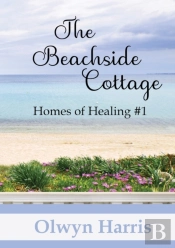 The Beachside Cottage: Homes Of Healing