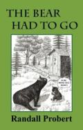 The Bear Had To Go