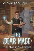 The Bear Mage (The Bear Clan Book 4)