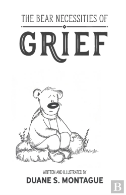 Bertrand.pt - The Bear Necessities Of Grief
