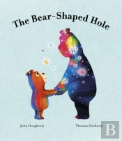 The Bear-Shaped Hole