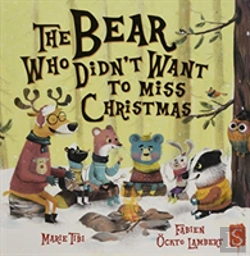Bertrand.pt - The Bear Who Didn'T Want To Miss Christmas