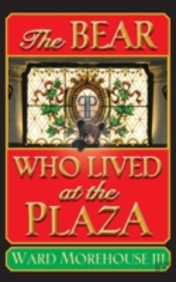 Bertrand.pt - The Bear Who Lived At The Plaza (Hardback)