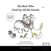 The Bear Who Used Up All His Growls